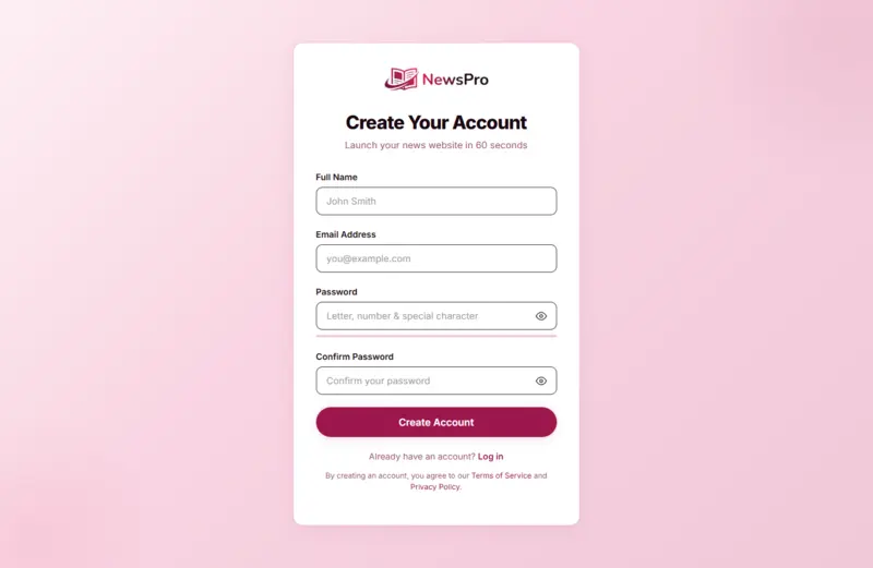 NewsPro signup form — Create Your Account Screenshot of the NewsPro account registration form with fields for Full Name, Email Address, Password, and Confirm Password, and a Create Account button. The tagline reads "Launch your news website in 60 seconds".